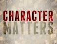 character matters